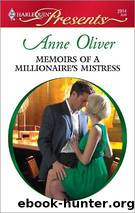 Memoirs of a Millionaire's Mistress by Anne Oliver - Memoirs of a Millionaire's Mistress