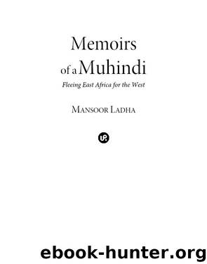 Memoirs of a Muhindi by Mansoor Ladha
