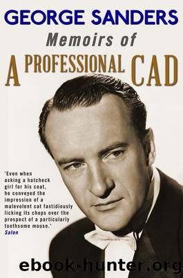 Memoirs of a Professional Cad by George Sanders