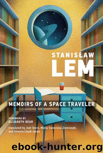 Memoirs of a Space Traveler (The MIT Press) by Stanislaw Lem