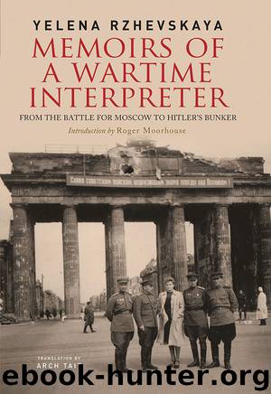 Memoirs of a Wartime Interpreter by Elena Rzhevskaya