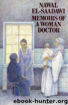 Memoirs of a Woman Doctor by Nawal el Saadawi