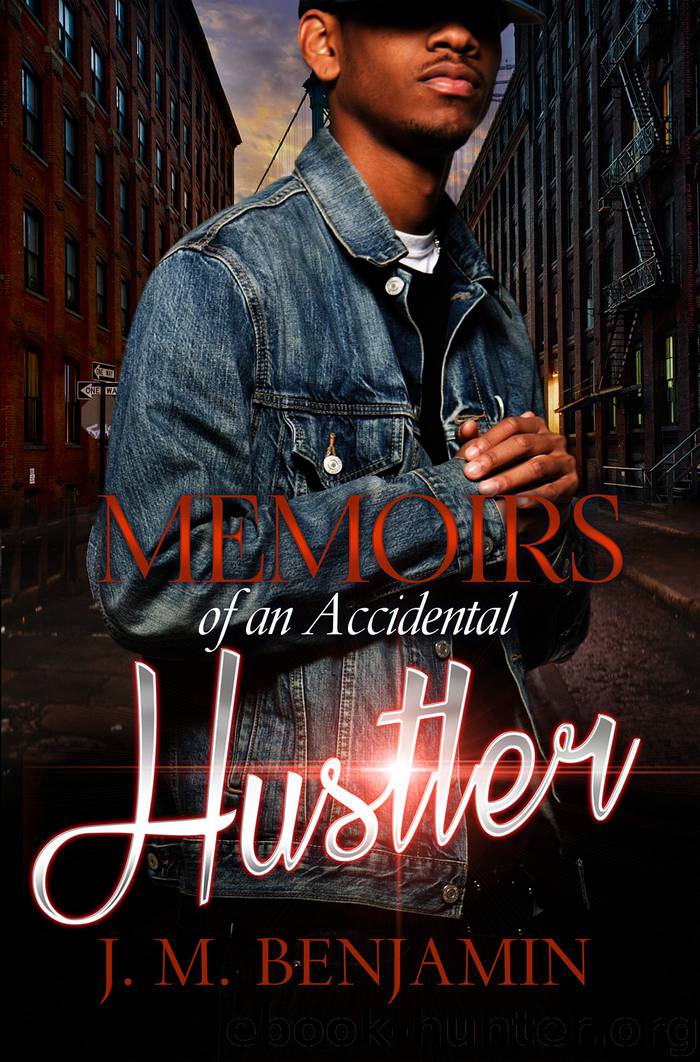 Memoirs of an Accidental Hustler by J.M. Benjamin