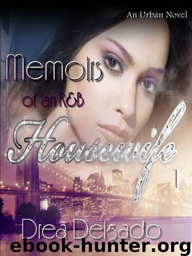 Memoirs of an R &B Housewife by Drea Delgado