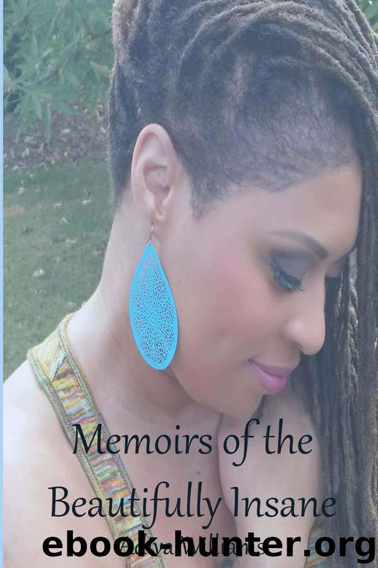 Memoirs of the Beautifully Insane by Adiva Williams & L E Lipham & Transformations Cbs