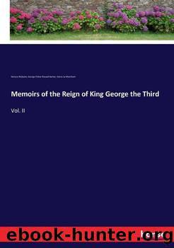 Memoirs of the Reign of King George the Third, Volume 1 (of 4) by Horace Walpole Denis Le Marchant