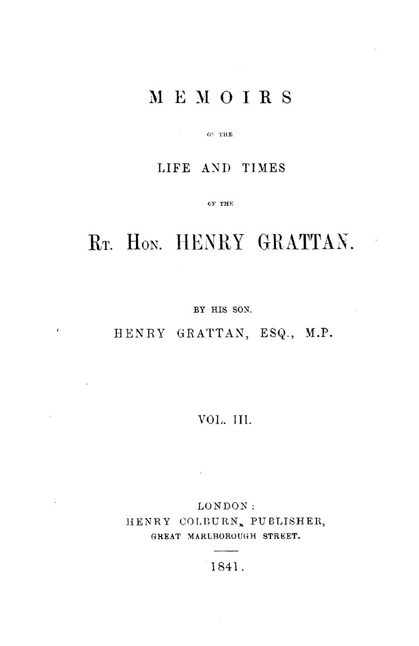 Memoirs of the life and times of the rt. hon. henry grattan. vol. 3 by 1841