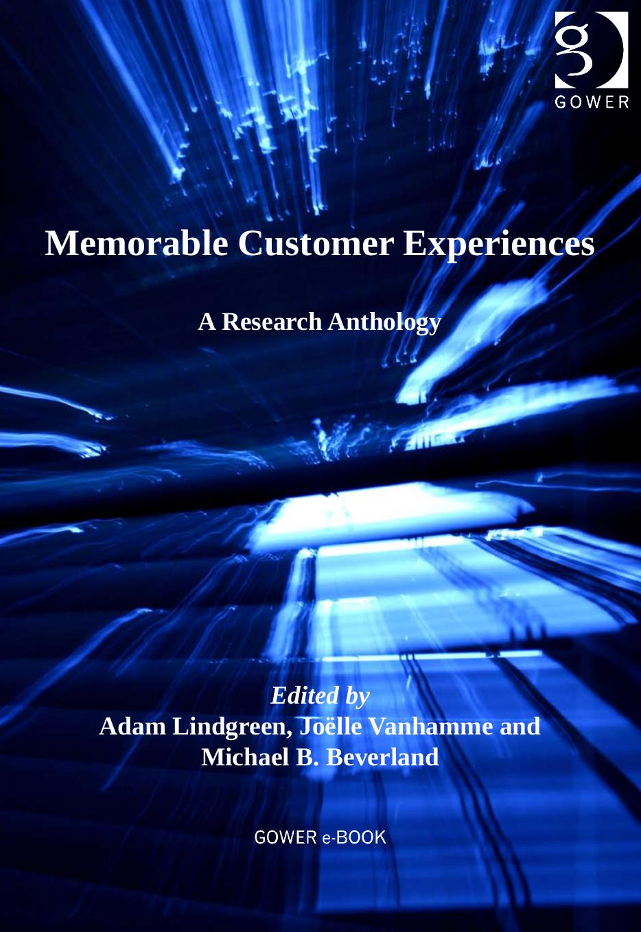 Memorable Customer Experiences (Histories of Vision S.) by Adam Lindgreen JoA«lle Vanhamme Michael B. Beverl