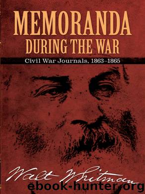 Memoranda During the War by Whitman Walt; Blaisdell Bob;