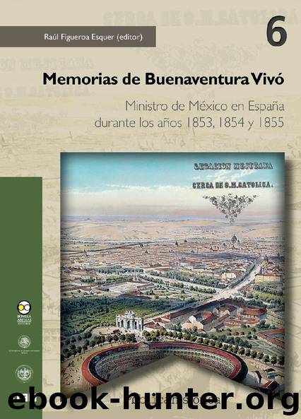Memorias de Buenaventura Vivó by Raúl Figueroa Esquer (editor)