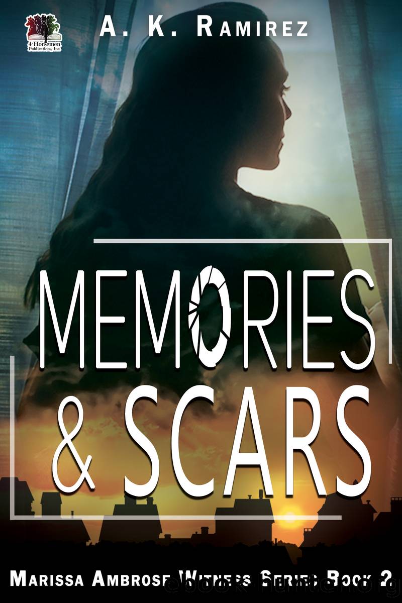 Memories & Scars by A. K. Ramirez
