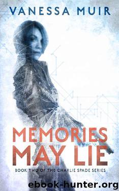 Memories May Lie by Vanessa Muir