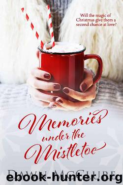 Memories Under the Mistletoe by Dawn McClure