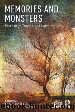 Memories and Monsters by Eric R. Severson David M. Goodman