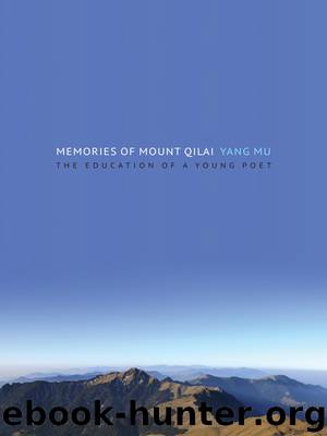 Memories of Mount Qilai by Mu Yang