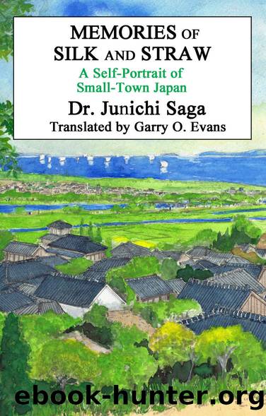Memories of Silk and Straw: A Sel-Portrait of Small-Town Japan by Junichi Saga