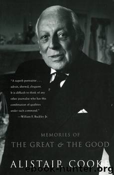 Memories of The Great and The Good by Alistair Cooke