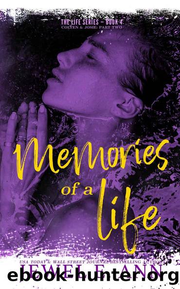 Memories of a Life: Colten & Josie: Part Two (Life Series Duet Book 2) by Jewel E. Ann
