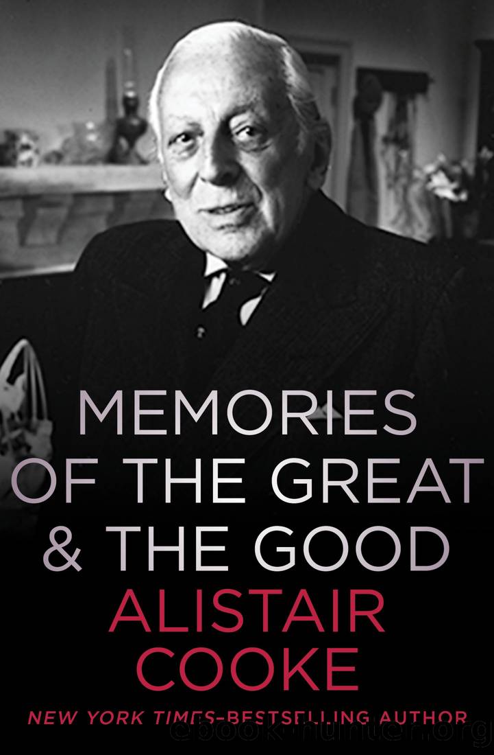 Memories of the Great & the Good by Alistair Cooke