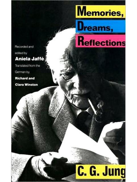 Memories, Dreams, Reflections by Carl Jung