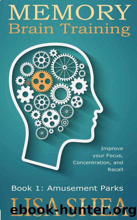 Memory Brain Training - Book 1: Amusement Parks by Lisa Shea