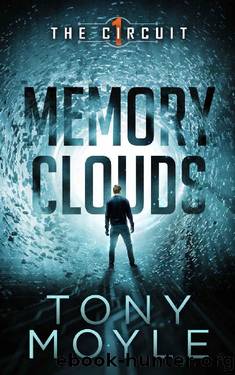 Memory Clouds (The Circuit Book 1) by Tony Moyle