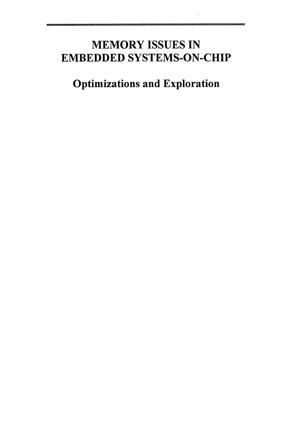 Memory Issues in Embedded Systems-on-Chip: Optimizations and Exploration by Preeti Ranjan Panda Nikil Dutt Alexandru Nicolau (auth.)