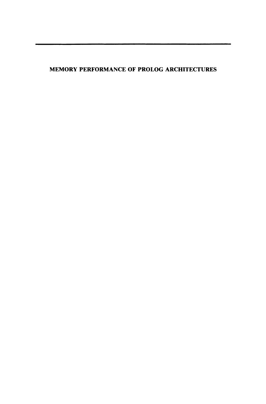 Memory Performance of Prolog Architectures (The Springer International Series in Engineering and Computer Science) by Evan Tick