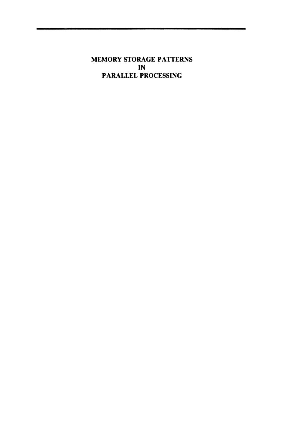 Memory Storage Patterns in Parallel Processing by Mary E. Mace (auth.)