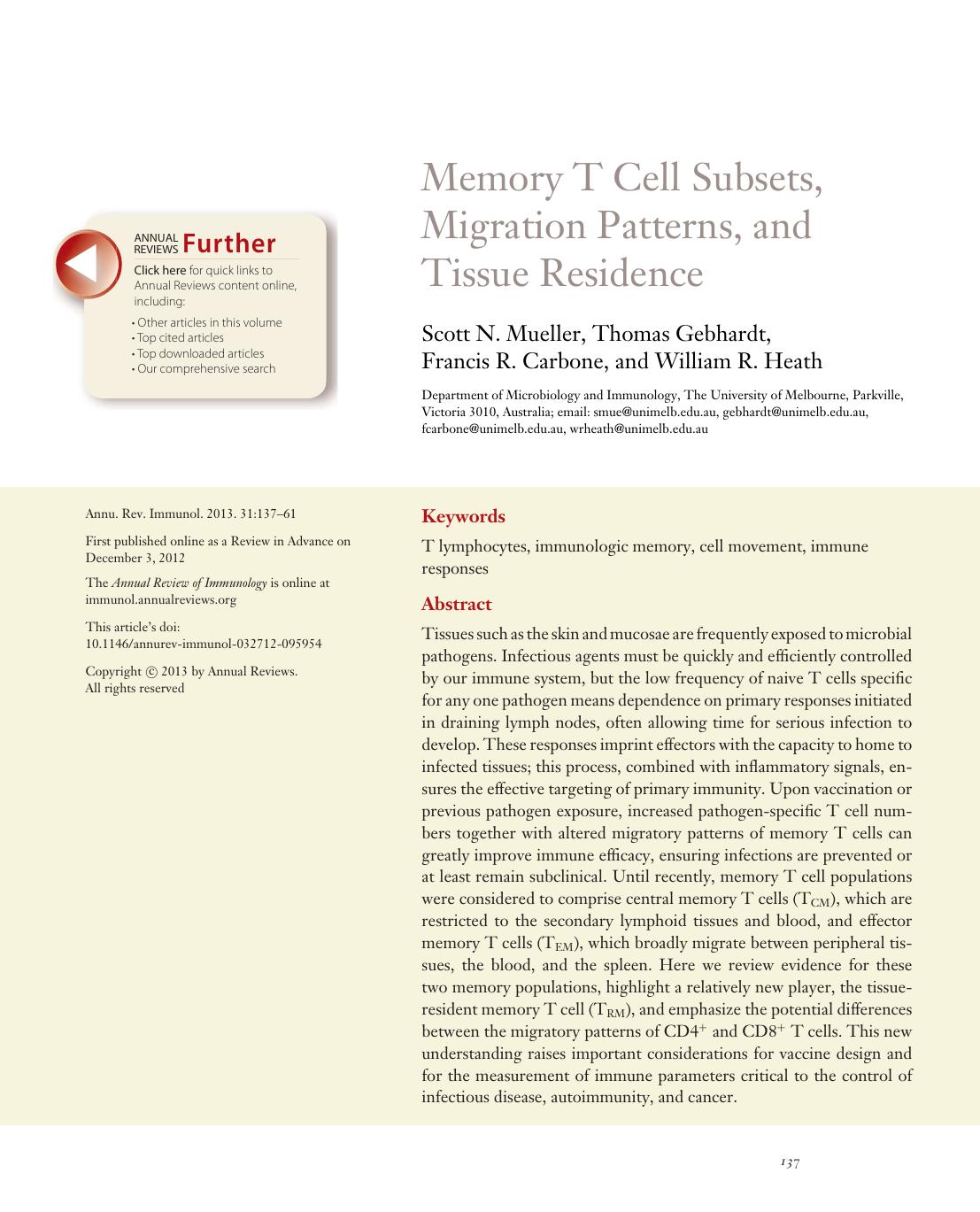 Memory T Cell Subsets, Migration Patterns, and Tissue Residence by Scott N. Mueller Thomas Gebhardt Francis R. Carbone and William R. Heath