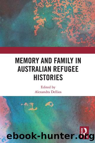 Memory and Family in Australian Refugee Histories by Alexandra Dellios