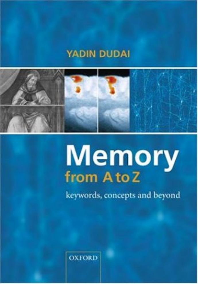 Memory from A to Z: Keywords, Concepts, and Beyond by Unknow