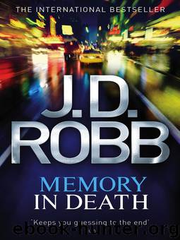 Memory in Death by J. D. Robb - In Death 22 - Memory in Death