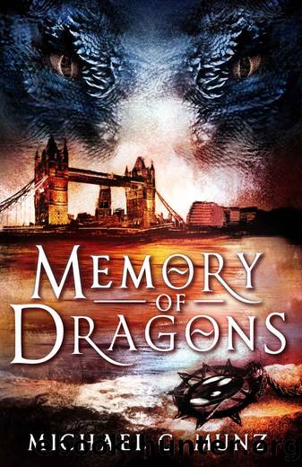 Memory of Dragons by Munz Michael G