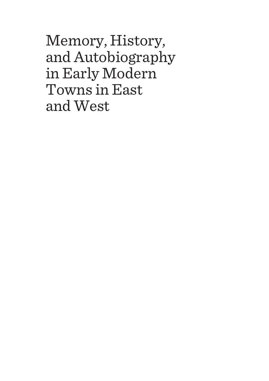 Memory, History, and Autobiography in Early Modern Towns in East and West by Vanessa Harding; Kōichi Watanabe