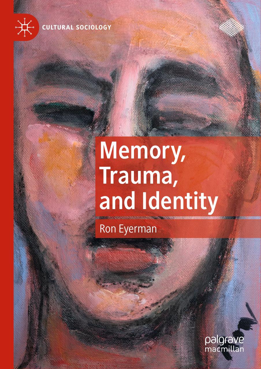 Memory, Trauma, and Identity by Ron Eyerman