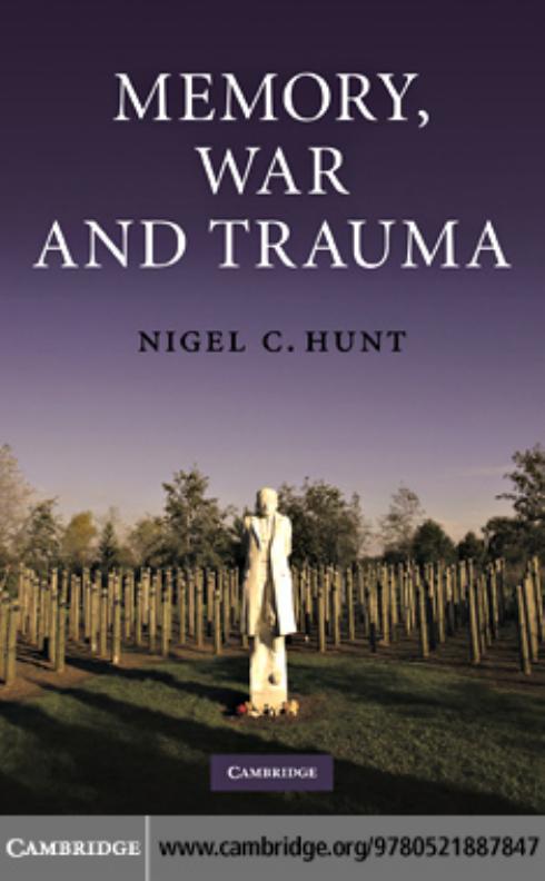 Memory, War and Trauma by Nigel C. Hunt