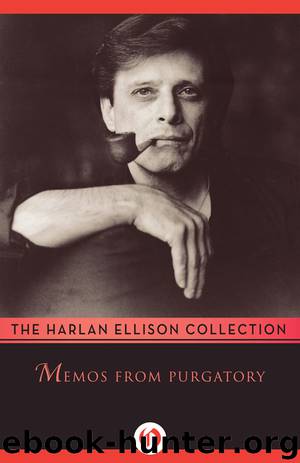 Memos from Purgatory by Harlan Ellison