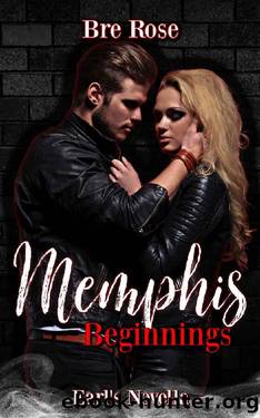 Memphis Beginnings: Earl's Novella (Memphis Hellions) by Bre Rose