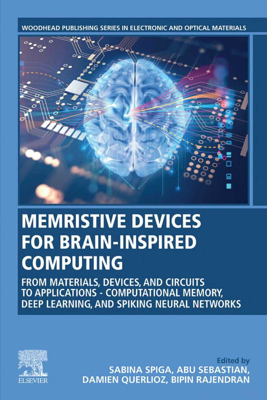 Memristive Devices for Brain-Inspired Computing: From Materials, Devices, and Circuits to Applications - Computational Memory, Deep Learning, and ... Series in Electronic and Optical Materials) by Sabina Spiga (editor) Abu Sebastian (editor) Damien Querlioz (editor) Bipin Rajendran (editor)