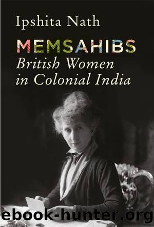 Memsahibs by Ipshita Nath