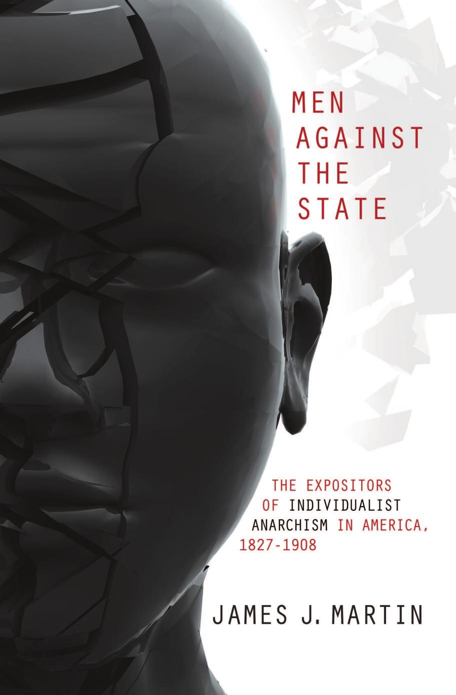 Men Against the State by James J. Martin