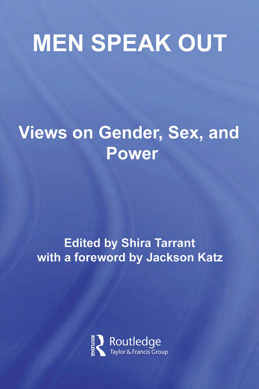 Men Speak Out: Views on Gender, Sex, and Power by Shira Tarrant
