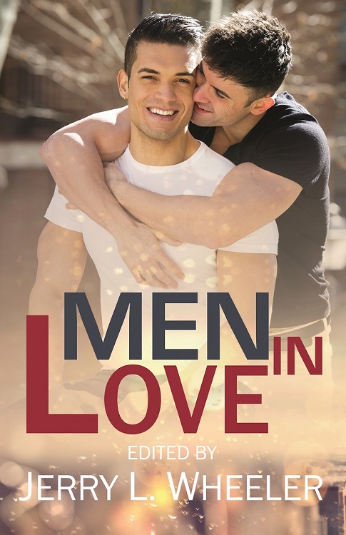 Men in Love: M/M Romance by Jerry L. Wheeler