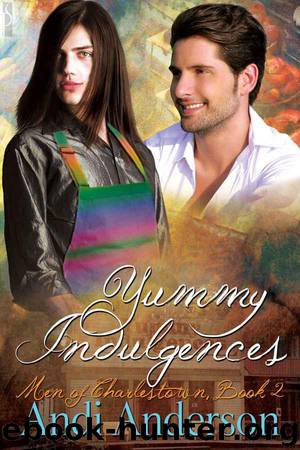Men of Charlestown 02 - Yummy Indulgences by Andi Anderson
