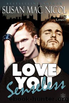 Men of London 01 - Love You Senseless by Susan Mac Nicol