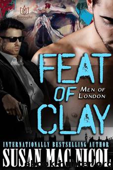 Men of London 04 - Feat of Clay by Susan Mac Nicol