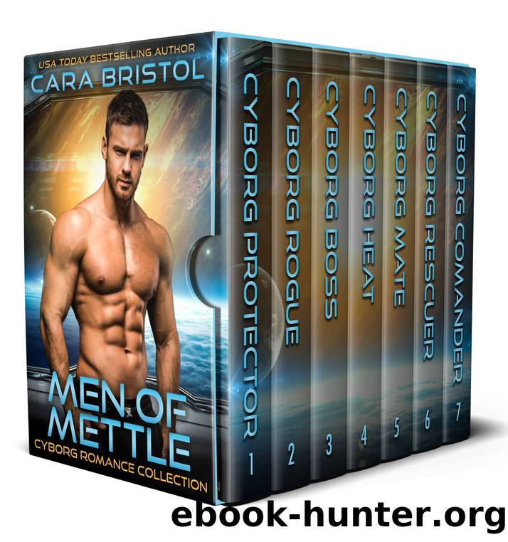 Men of Mettle Cyborg Romance Collection by Cara Bristol