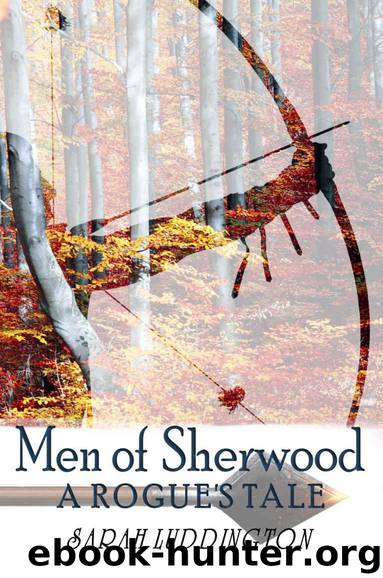 Men of Sherwood (A Rogue's Tale Book 1) by Luddington Sarah