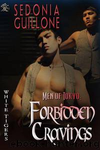 Men of Tokyo: Forbidden Cravings (White Tigers) by Guillone Sedonia